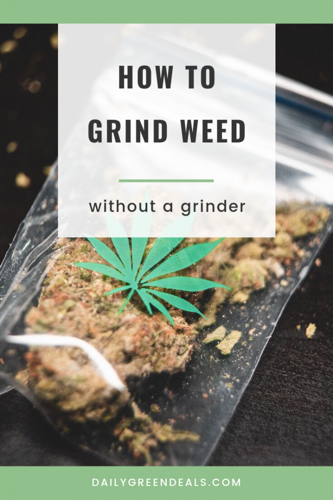 How To Grind Weed Without A Grinder Top 6 Methods Revealed May 2022
